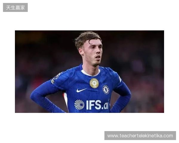 帕尔默:此前连输四场滋味并不好,赢维尔港让大家重拾好心情 帕尔默:此前连输四场滋味并不好,赢维尔港让大家重拾好心情